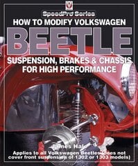 How to Modify Volkswagon Beetle Suspension, Brakes & Chassis for High Performance illustrated edition цена и информация | Путеводители, путешествия | pigu.lt