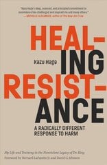 Healing Resistance: A Radically Different Response to Harm kaina ir informacija | Enciklopedijos ir žinynai | pigu.lt