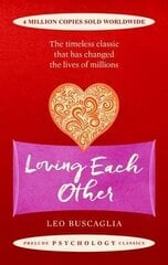 Loving Each Other: The timeless classic that has changed the lives of millions цена и информация | Самоучители | pigu.lt