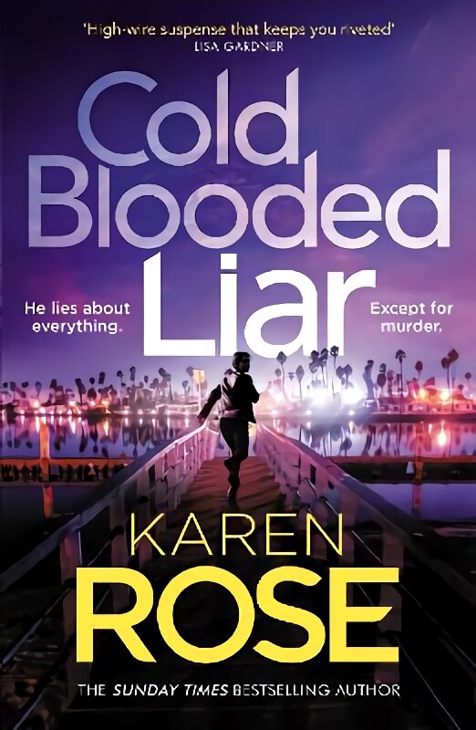 Cold Blooded Liar: the first gripping thriller in a brand new series from the bestselling author kaina ir informacija | Fantastinės, mistinės knygos | pigu.lt