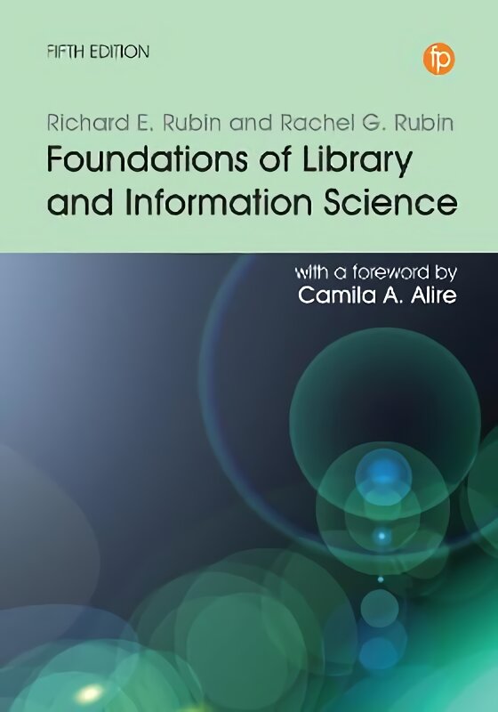 Foundations of Library and Information Science Fifth Edition kaina ir informacija | Enciklopedijos ir žinynai | pigu.lt