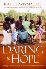 Daring to Hope: Finding God's Goodness in the Broken and the Beautiful цена и информация | Биографии, автобиогафии, мемуары | pigu.lt