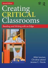 Creating Critical Classrooms: Reading and Writing with an Edge 2nd edition kaina ir informacija | Socialinių mokslų knygos | pigu.lt