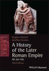 History of the Later Roman Empire, AD 284-700 3rd edition kaina ir informacija | Istorinės knygos | pigu.lt