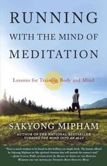 Running with the Mind of Meditation: Lessons for Training Body and Mind kaina ir informacija | Saviugdos knygos | pigu.lt