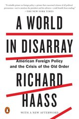 World In Disarray: American Foreign Policy and the Crisis of the Old Order kaina ir informacija | Socialinių mokslų knygos | pigu.lt