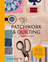 Patchwork and Quilting: A Maker's Guide kaina ir informacija | Knygos apie sveiką gyvenseną ir mitybą | pigu.lt