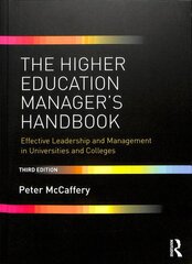 Higher Education Manager's Handbook: Effective Leadership and Management in Universities and Colleges 3rd edition kaina ir informacija | Socialinių mokslų knygos | pigu.lt