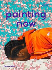 Painting Now цена и информация | Книги об искусстве | pigu.lt