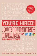 You're Hired! Job Hunting Online: The Complete Guide цена и информация | Самоучители | pigu.lt