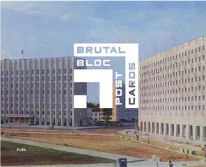Brutal Bloc Postcards: Soviet era postcards from the Eastern Bloc kaina ir informacija | Fotografijos knygos | pigu.lt
