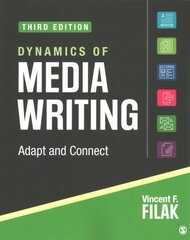 Dynamics of Media Writing: Adapt and Connect 3rd Revised edition kaina ir informacija | Ekonomikos knygos | pigu.lt