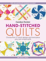 Hand-Stitched Quilts: Choose from 27 Block Designs and Hand-Piece Your Own Unique Quilts kaina ir informacija | Knygos apie sveiką gyvenseną ir mitybą | pigu.lt