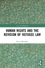 Human Rights and The Revision of Refugee Law kaina ir informacija | Socialinių mokslų knygos | pigu.lt
