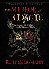 Mirror of Magic: A History of Magic in the Western World 6th Edition, Deluxe Collector's Edition цена и информация | Духовная литература | pigu.lt