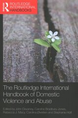 Routledge International Handbook of Domestic Violence and Abuse kaina ir informacija | Socialinių mokslų knygos | pigu.lt