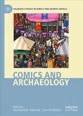 Comics and Archaeology 1st ed. 2022 kaina ir informacija | Istorinės knygos | pigu.lt