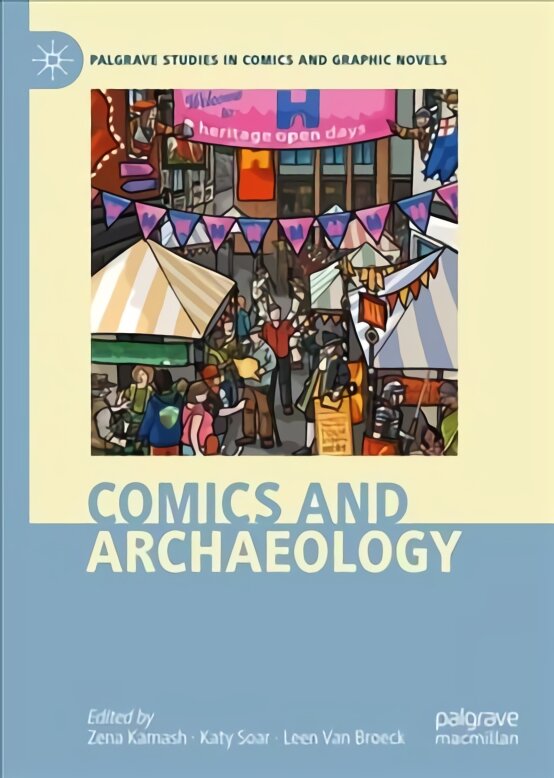 Comics and Archaeology 1st ed. 2022 цена и информация | Istorinės knygos | pigu.lt