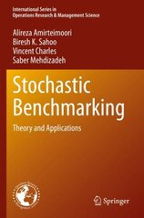 Stochastic Benchmarking: Theory and Applications 1st ed. 2022 kaina ir informacija | Ekonomikos knygos | pigu.lt