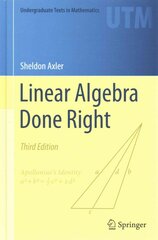 Linear Algebra Done Right 2015 3rd ed. 2015 kaina ir informacija | Ekonomikos knygos | pigu.lt