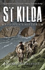 St Kilda: A People's History New edition цена и информация | Исторические книги | pigu.lt