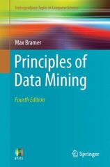 Principles of Data Mining 4th ed. 2020 kaina ir informacija | Ekonomikos knygos | pigu.lt