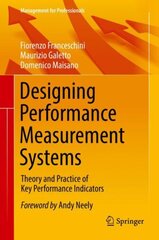 Designing Performance Measurement Systems: Theory and Practice of Key Performance Indicators 1st ed. 2019 kaina ir informacija | Ekonomikos knygos | pigu.lt