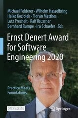 Ernst Denert Award for Software Engineering 2020: Practice Meets Foundations 1st ed. 2022 kaina ir informacija | Ekonomikos knygos | pigu.lt