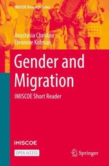 Gender and Migration: IMISCOE Short Reader 1st ed. 2022 цена и информация | Книги по социальным наукам | pigu.lt