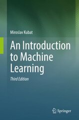 Introduction to Machine Learning 3rd ed. 2021 kaina ir informacija | Ekonomikos knygos | pigu.lt