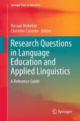Research Questions in Language Education and Applied Linguistics: A Reference Guide 1st ed. 2021 kaina ir informacija | Užsienio kalbos mokomoji medžiaga | pigu.lt