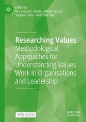 Researching Values: Methodological Approaches for Understanding Values Work in Organisations and Leadership 1st ed. 2022 цена и информация | Книги по экономике | pigu.lt