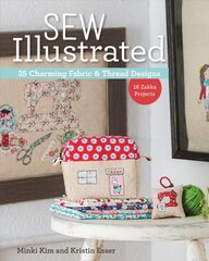 Sew Illustrated: 35 Charming Fabric & Thread Designs kaina ir informacija | Knygos apie sveiką gyvenseną ir mitybą | pigu.lt