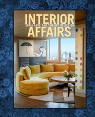 Interior Affairs: Sofia Aspe and the Art of Design kaina ir informacija | Saviugdos knygos | pigu.lt