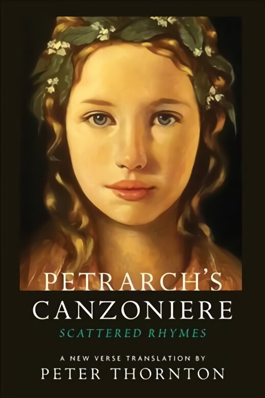 Petrarch's Canzoniere: Scattered Rhymes; A New Verse Translation kaina ir informacija | Poezija | pigu.lt