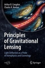 Principles of Gravitational Lensing: Light Deflection as a Probe of Astrophysics and Cosmology 1st ed. 2018 kaina ir informacija | Ekonomikos knygos | pigu.lt