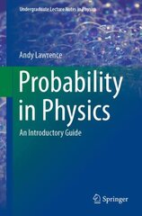 Probability in Physics: An Introductory Guide 1st ed. 2019 kaina ir informacija | Ekonomikos knygos | pigu.lt