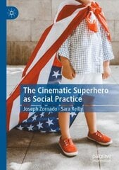 Cinematic Superhero as Social Practice 1st ed. 2021 kaina ir informacija | Knygos apie meną | pigu.lt