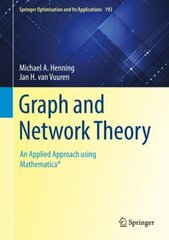 Graph and Network Theory: An Applied Approach using Mathematica (R) 1st ed. 2022 kaina ir informacija | Ekonomikos knygos | pigu.lt
