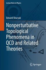 Nonperturbative Topological Phenomena in QCD and Related Theories 1st ed. 2021 цена и информация | Книги по экономике | pigu.lt