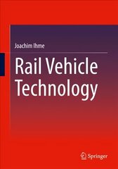 Rail Vehicle Technology 1st ed. 2022 kaina ir informacija | Socialinių mokslų knygos | pigu.lt