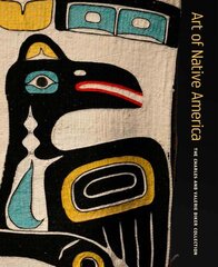 Art of Native America: The Charles and Valerie Diker Collection kaina ir informacija | Knygos apie meną | pigu.lt
