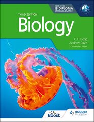 Biology for the IB Diploma Third edition kaina ir informacija | Knygos paaugliams ir jaunimui | pigu.lt