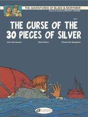 Blake & Mortimer 13 - The Curse of the 30 Pieces of Silver Pt 1, v. 13, The Curse of the 30 Pieces of Silver, Part 1 kaina ir informacija | Knygos paaugliams ir jaunimui | pigu.lt