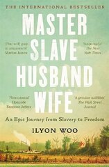 Master Slave Husband Wife: An epic journey from slavery to freedom kaina ir informacija | Istorinės knygos | pigu.lt