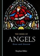 Book of Angels: Seen and Unseen Unabridged edition цена и информация | Книги об искусстве | pigu.lt