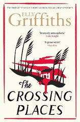 Crossing Places: The Dr Ruth Galloway Mysteries 1 цена и информация | Фантастика, фэнтези | pigu.lt