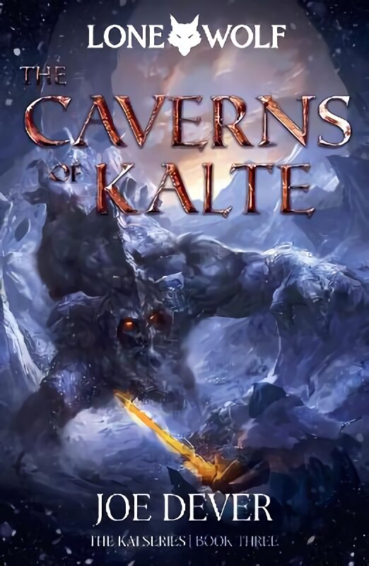 The Caverns of Kalte: Lone Wolf #3 New edition kaina | pigu.lt