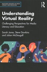 Understanding Virtual Reality: Challenging Perspectives for Media Literacy and Education kaina ir informacija | Knygos apie meną | pigu.lt