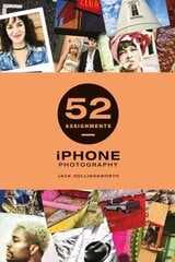 52 Assignments: iPhone Photography цена и информация | Книги по фотографии | pigu.lt